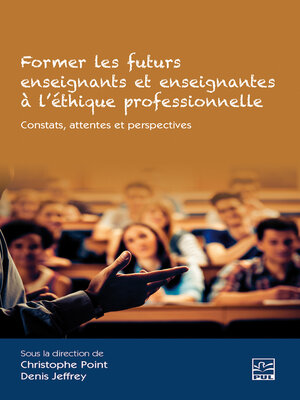 cover image of Former les futurs enseignants et enseignantes à l'éthique professionnelle